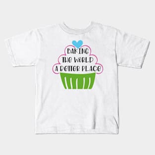 Bake The World A Better Kids T-Shirt